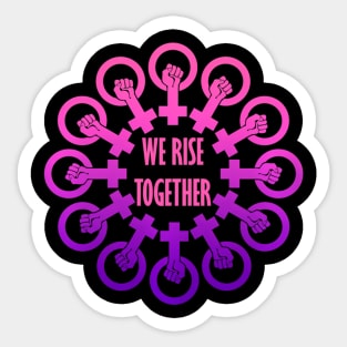We Rise Together International Womens Day 2022 Sticker